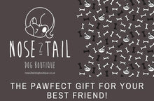 Load image into Gallery viewer, Nose 2 Tail Dog Boutique Gift Card (£10)
